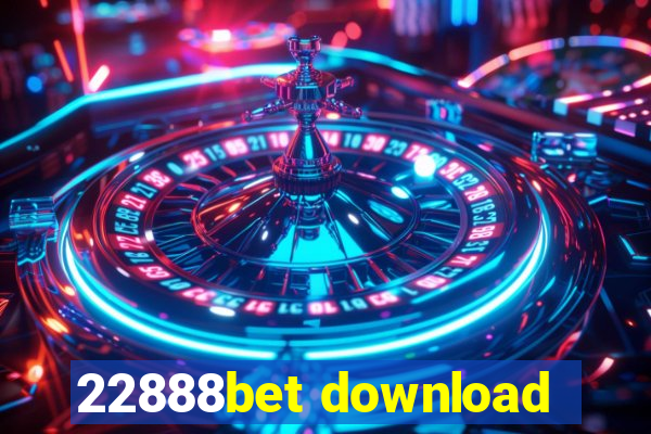 22888bet download